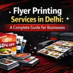 flyer printing services in Delhi